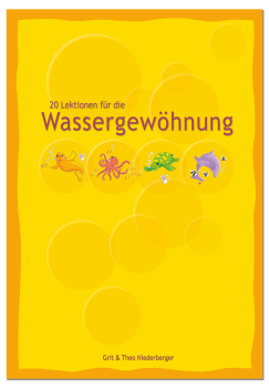 20 spielerische Lektionen zur Wassergewöhnung – für Kindergarten & Schule