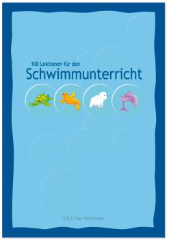 100 Lektionen für den Schwimmunterricht